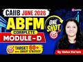 in CAIIB June 2026 | ABFM Module D Complete One Shot | Target 60+ Marks | ABFM By Neha Ma'am