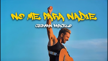 Germán Barceló-No Me Para Nadie-(Video oficial)