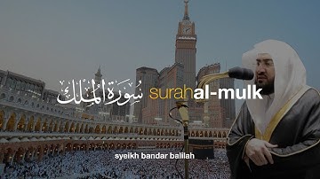 Syeikh Bandar Balilah - Surah Al Mulk سورة الملك | Tadabbur Daily