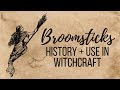 Broomsticks - History and Use in Witchcraft║Witchcraft 101