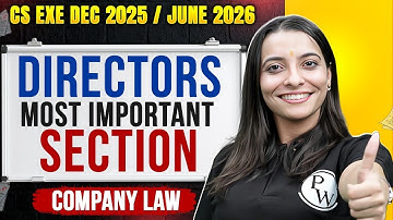 Directors – Most Important Sections🎯 | Company Law | CS Executive Dec 2025 / June 2026