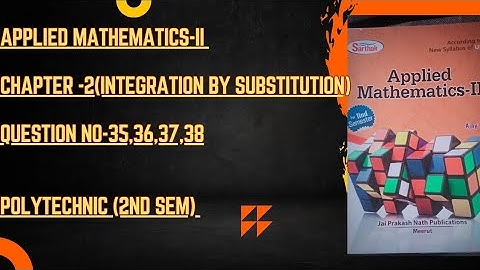 L-18 chapter-2(integration by substitution) Mathmatics-II polytechnic 2nd semester Diploma Data