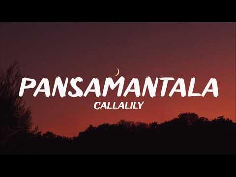 Callalily - Pansamantala (Lyrics)