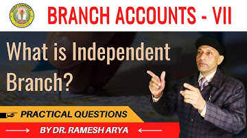 👉 #BranchAccount #DRRAMESHARYA INDEPENDENT BRANCH Maintains COMPLETE ACCOUNTS I  PQ ❤️ B. Com. | ✅