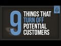 9 Things that Turn Off Potential Customers