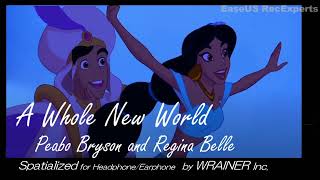 A Whole New World - Peabo Bryson and Regina Belle (Spatialized for headphone/earphone)