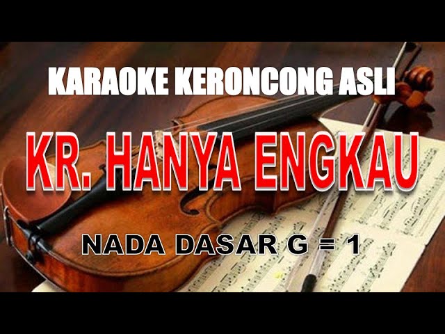 KR. HANYA ENGKAU - KARAOKE class=