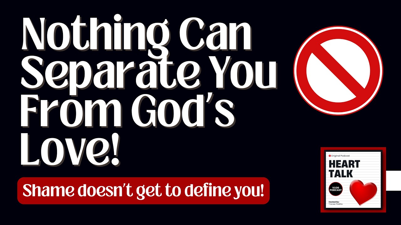 Nothing Can Separate You From God's Love