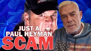 "It was just a Paul Heyman scam" | Eric Bischoff