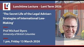 The Secret Life of the Legal Adviser: Strategies of International Law-Making