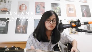 Renjana - Daramuda / Danilla Riyadi (Live Cover)
