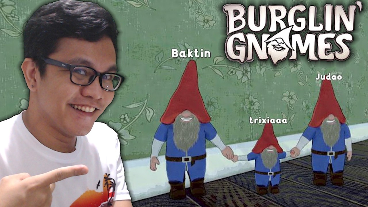 A NEW GAME!! MGA GAGMAY NA KAWATAN 🤣 (BURGLIN GNOMES)