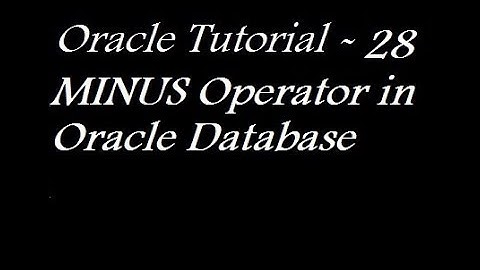 MINUS Operator in Oracle Database