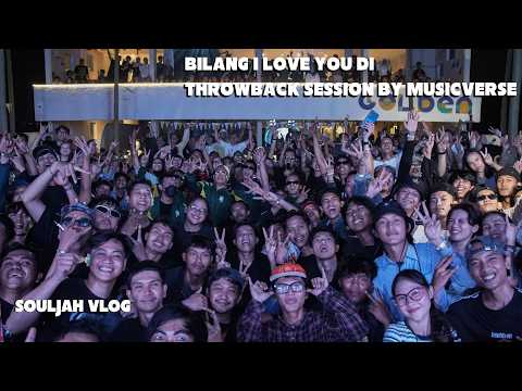 SAYING I LOVE YOU IN BEKASI | THROWBACK GIG SESSION BY MUSICVERSE.ID - SOULJAH VLOG