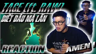 (REACTION) Tage - Biết Đâu Mà Lần ft. Raw | MV 