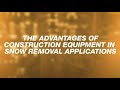 North America - TechTalk: Equipment Advantages in Snow Removal