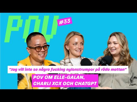 POV #33 ELLE-galan, Charli XCX på Coachella och ChatGPT