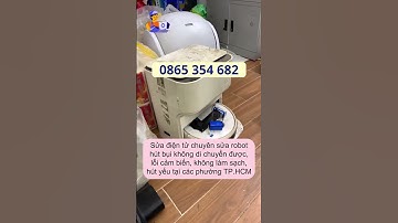 Sửa Robot Hút Bụi Phường Nhiêu Lộc | Sửa Điện Tử TPHCM #suadientu #suadientutphcm #suarobothutbui