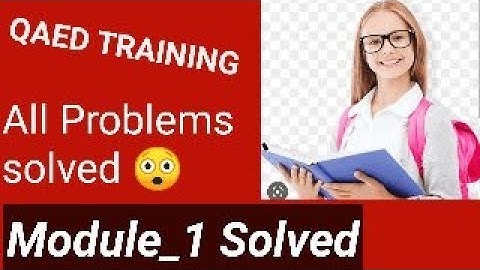 How to complete QAED Punjab PSTs Training Module 1 Unit 1 |All problems solved
