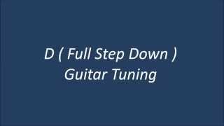 D Standard Guitar Tuning ( D G C F A D )