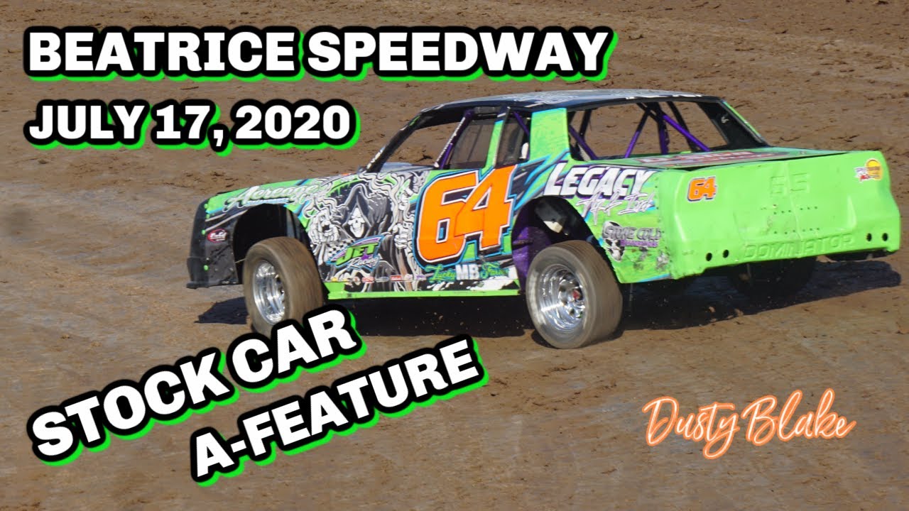 07/17/2020 Beatrice Speedway Stock Car A-Feature - YouTube