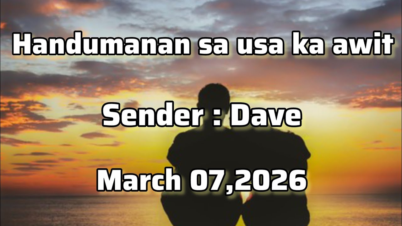 Handumanan sa usa ka awit sender Dave March 07 2026