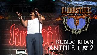 💥Kublai Khan TX Destroy Bloodstock 2025 | Antpile 1 & 2 Live💥
