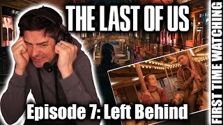 THE LAST OF US: 1x7 Left Behind (FIRST TIME WATCHING REACTION)