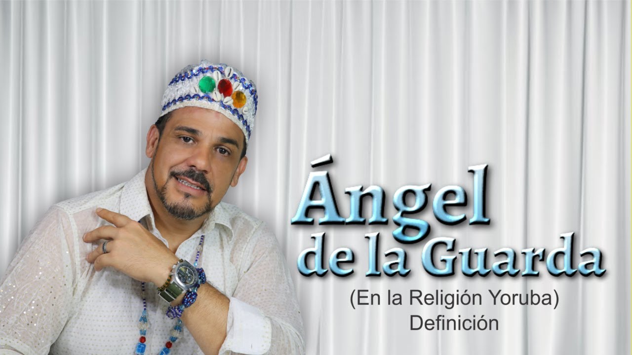 Tu ángel de la guarda(definición en la religión Yoruba)Babalosha