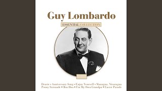 Video thumbnail of "Guy Lombardo - The Trolley Song"