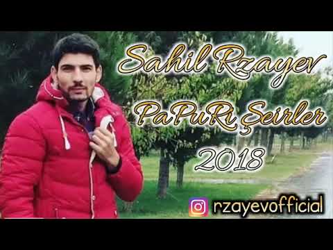 Sahil Rzayev   Papuri Seirler 2018