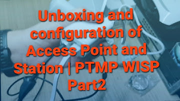 Unboxing and configuration of Access Point and Station | PTMP WISP Part2 #ubiquiti #WISP #PTMP