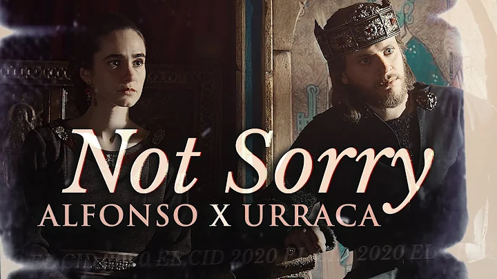 El Cid [+s02] - Alfonso/Urraca - Not Sorry