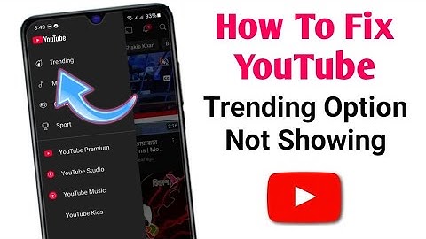 Fix YouTube Trending Option Not Showing  YouTube Trending Option Not Working