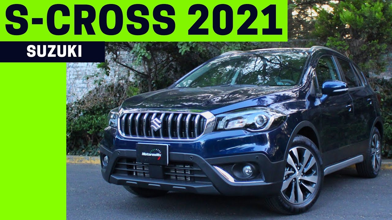 Suzuki S-Cross 2021| ¿Qué es lo nuevo? | Motoren Mx - YouTube