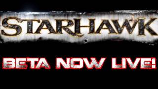 Starhawk Releases May 8th! Public Beta Goes LIVE Starting Today!