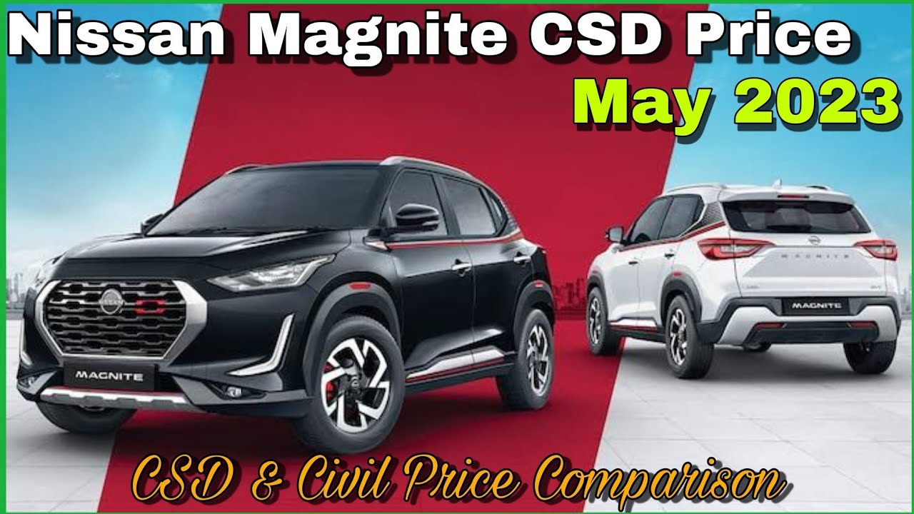 New Csd Price May 2023 Nissan Magnite CSD Price May 2023 CSD Car new-csd-price-may-2023-nissan-magnite-csd-price-may-2023-csd-car