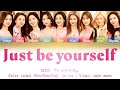 TWICE『トゥワイス』-  Just be yourself (Color coded Kan/Rom/Eng lyrics)