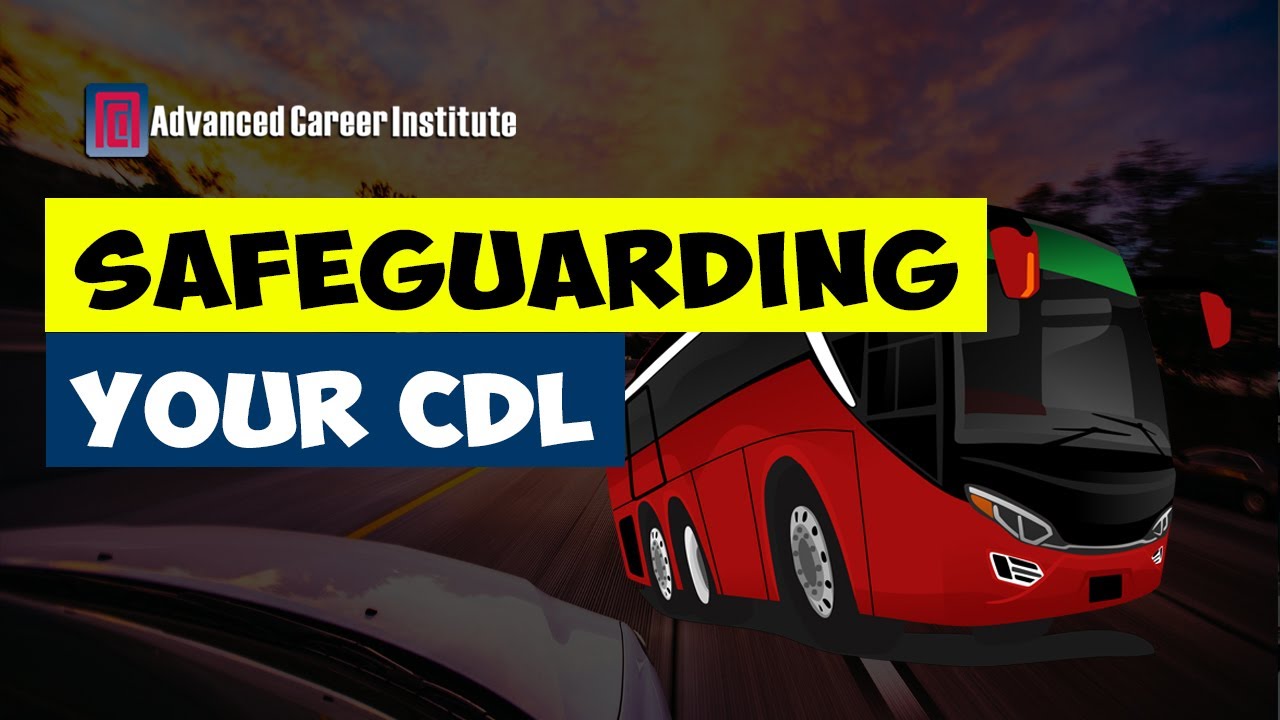 Safeguarding Your CDL