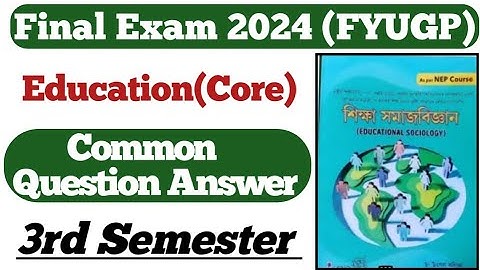 BA 3rd Semester Education Important Questions Answers Assamese Medium Final Exam 2024 Chapter 3 nep.