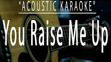 You raise me up - Josh Groban (Acoustic karaoke)