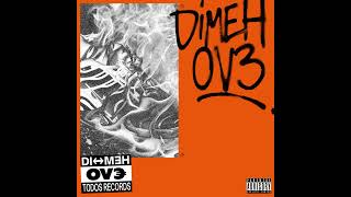 Di-Meh - OV3 (Audio Officiel)