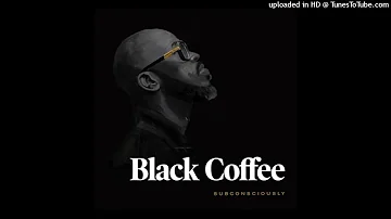 Black Coffee - You Need Me Feat. Sun-El Musician & Maxine Ashley