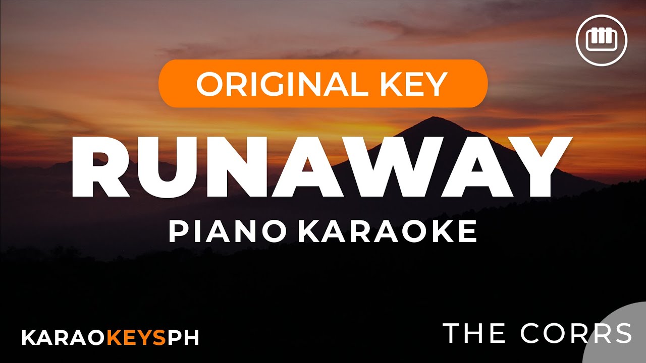Runaway - The Corrs (Piano Karaoke) Runaway - The Corrs (Piano Karaoke)
