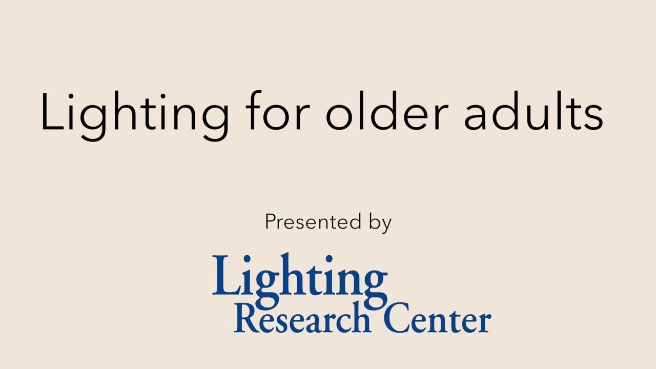 Lighting for older adults YouTube