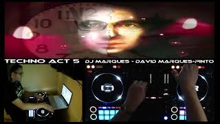 TECHNO - ACT 5 - MIXED BY DJ MARQUES