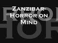 Zanzibar- Horror on Mind