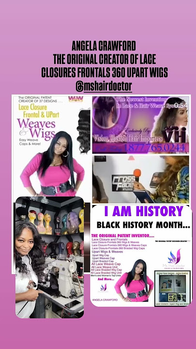 The Original Patent inventor of Closures and Frontals Angela Crawford