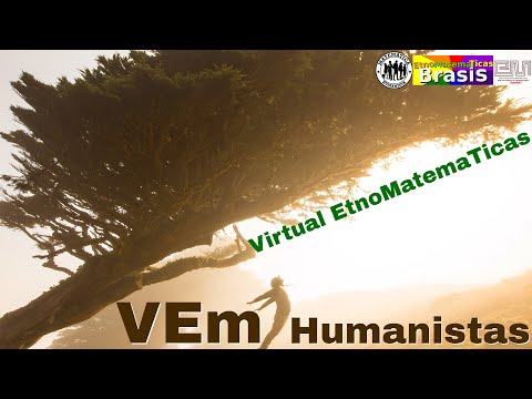 VEm Humanistas - Evento sobre Etnomatemática na Matemática Humanista