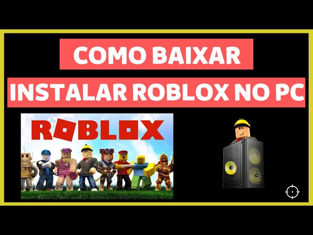 Como Baixar e Instalar Roblox no PC (E Jogar) 